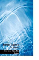 Noonday Exigencies in America