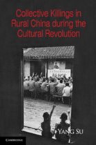 Collective Killings In Rural China During The Cultural Revol