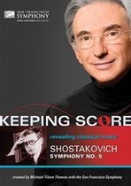 Keeping Score Shostakovich Symphony No.5