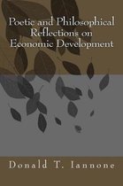 Poetic and Philosophical Reflections on Economic Development