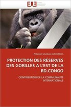Protection des Réserves des Gorilles à l'est de la RD.Congo