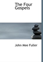 The Four Gospels