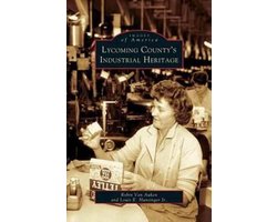 Lycoming County's Industrial Heritage