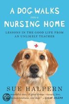 A Dog Walks Into a Nursing Home