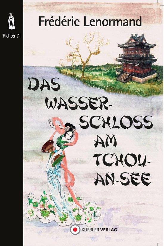 Neue Ermittlungen des Richters Di 1 - Das Wasserschloss am T ... - cover