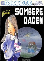 Frommetje en Viola 2: Sombere dagen