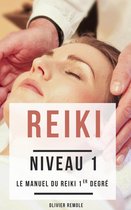 Reiki Niveau 1 : le manuel du Reiki 1er degré