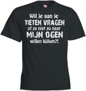 Mijncadeautje T-shirt - Wil je aan je tieten vragen...ogen kijken - unisex Zwart (maat 3XL)