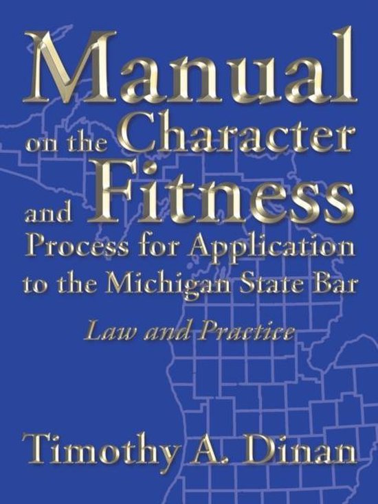 Manual on the Character and Fitness Process for Application to the