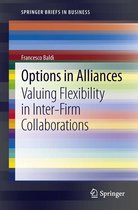 SpringerBriefs in Business - Options in Alliances