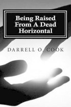 Being Raised From A Dead Horizontal