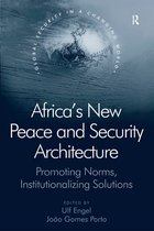 Global Security in a Changing World - Africa's New Peace and Security Architecture