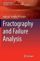 Structural Integrity- Fractography and Failure Analysis