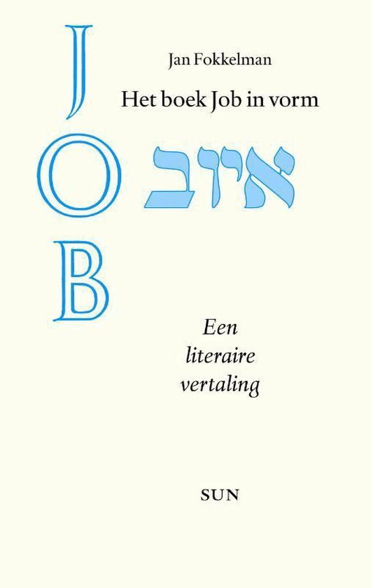 Cover van het boek 'Het boek Job in vorm' van Jan Fokkelman