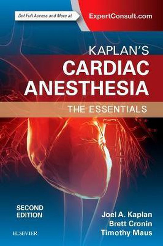Kaplan's Essentials of Cardiac Anesthesia