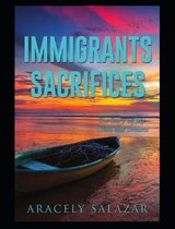 Immigrants Sacrifices