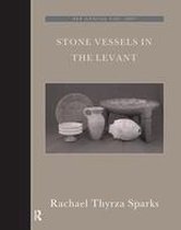 The Palestine Exploration Fund Annual - Stone Vessels in the Levant