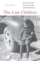 The Lost Children - Reconstructing Europe`s Families after World War II
