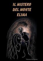Il Mistero Del Monte Elima (Prima Edizione Copertina Morbida)