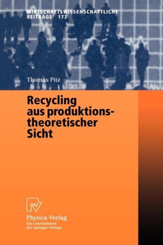 Tom Pitz Recycling aus produktionstheoretischer Sicht, Thomas Pitz ...