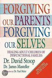 Forgiving Our Parents,Forgiving Ourselves
