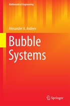 Mathematical Engineering - Bubble Systems