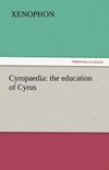 Cyropaedia: the education of Cyrus