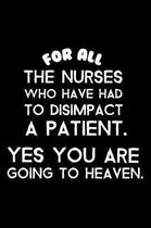 For All the Nurses Who Have Had to Disimpact a Patient. Yes You Are Going to Heaven.