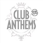 Club Anthems 2015