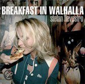 Breakfast In Walhalla