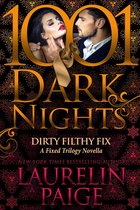 Fixed Trilogy - Dirty Filthy Fix: A Fixed Trilogy Novella