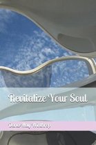Revitalize Your Soul