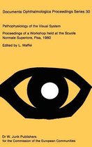 Documenta Ophthalmologica Proceedings Series- Pathophysiology of the Visual System