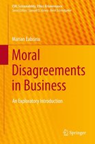 CSR, Sustainability, Ethics & Governance - Moral Disagreements in Business