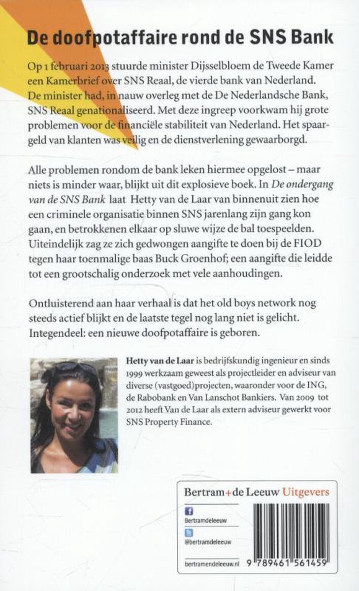 Foto van de auteur Hetty van de Laar met een tekst over haar boek 'De ondergang van de SNS Bank'.