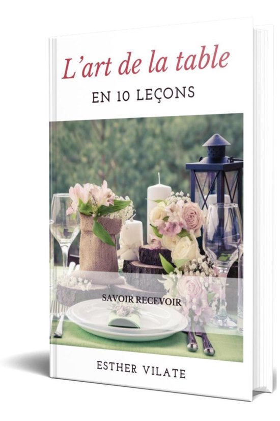 L’ART DE LA TABLE 10 LEÇONS - cover