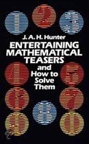 Entertaining Mathematical Teasers and How to Solve Them
