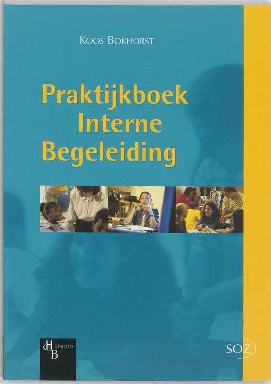 Cover van het boek 'Praktijkboek Interne Begeleiding / druk 1' van K. Bokhorst