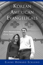 Korean American Evangelicals New Models for Civic Life