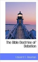 The Bible Doctrine of Debotion