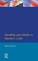 Hardship & Health Womens Lives