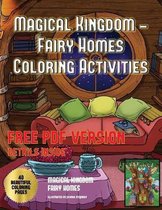 Magical Kingdom - Fairy Homes Coloring Activities