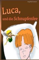 Luca, Ist Erk ltet...