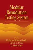 Modular Remediation Testing Systems