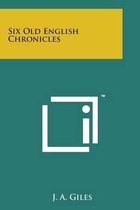 Six Old English Chronicles