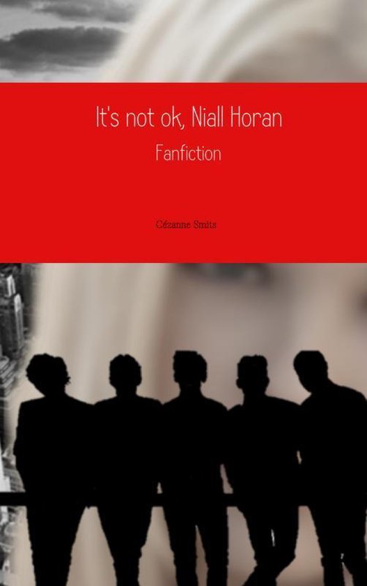 Cover van het boek 'It's not ok, Niall Horan'