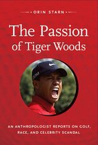 a John Hope Franklin Center Book - The Passion of Tiger Woods
