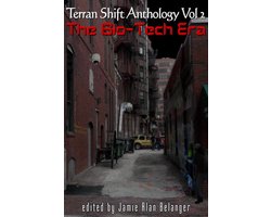 Terran Shift Anthology 2 - Terran Shift Anthology, Vol 2: The Bio-Tech Era