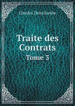 Traite des Contrats Tome 3