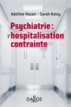 A savoir - Les soins psychiatriques sans consentement